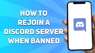 How to Rejoin a Discord Server When Banned (Full Tutorial)
