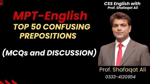 Prepositions for MPT & CSS | CSS English with Prof Shafaqat Ali
