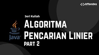 Cara ngoding Algoritma Pencarian Linier Dengan Java - Part 2
