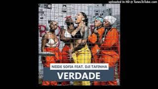 Neide Sofia - Verdade (feat. Dji Tafinha)