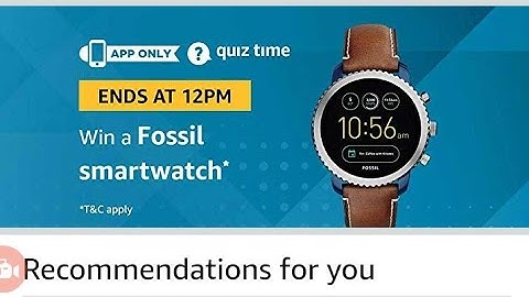 Amazon Quiz Answer Today | Win Fossil Smartwatch | 18-December-2018