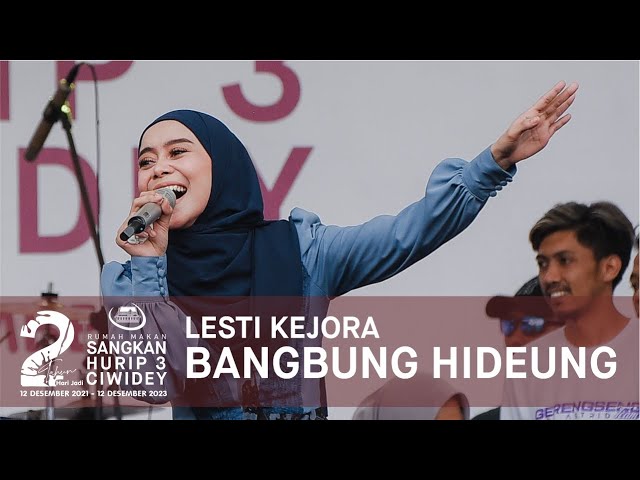 BANGBUNG HIDEUNG - LESTI KEJORA | LIVE RM SANGKAN HURIP 3 CIWIDEY class=