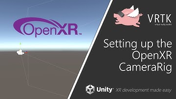 [Unity XR] VRTK v4 - Setting up the OpenXR CameraRig