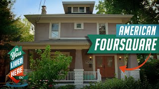 A True American Foursquare House | If You Lived Here