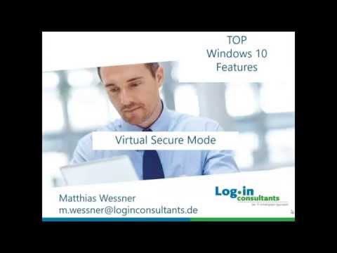 Login Consultants - TOP Windows 10 Features - 1 Virtual Secure Mode