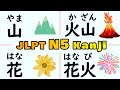 Learn 117 basic kanji for jlpt n5 in 30 minutes