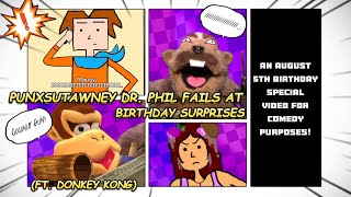 Punxsy fails at Birthday Surprises (ft. Donkey Kong)