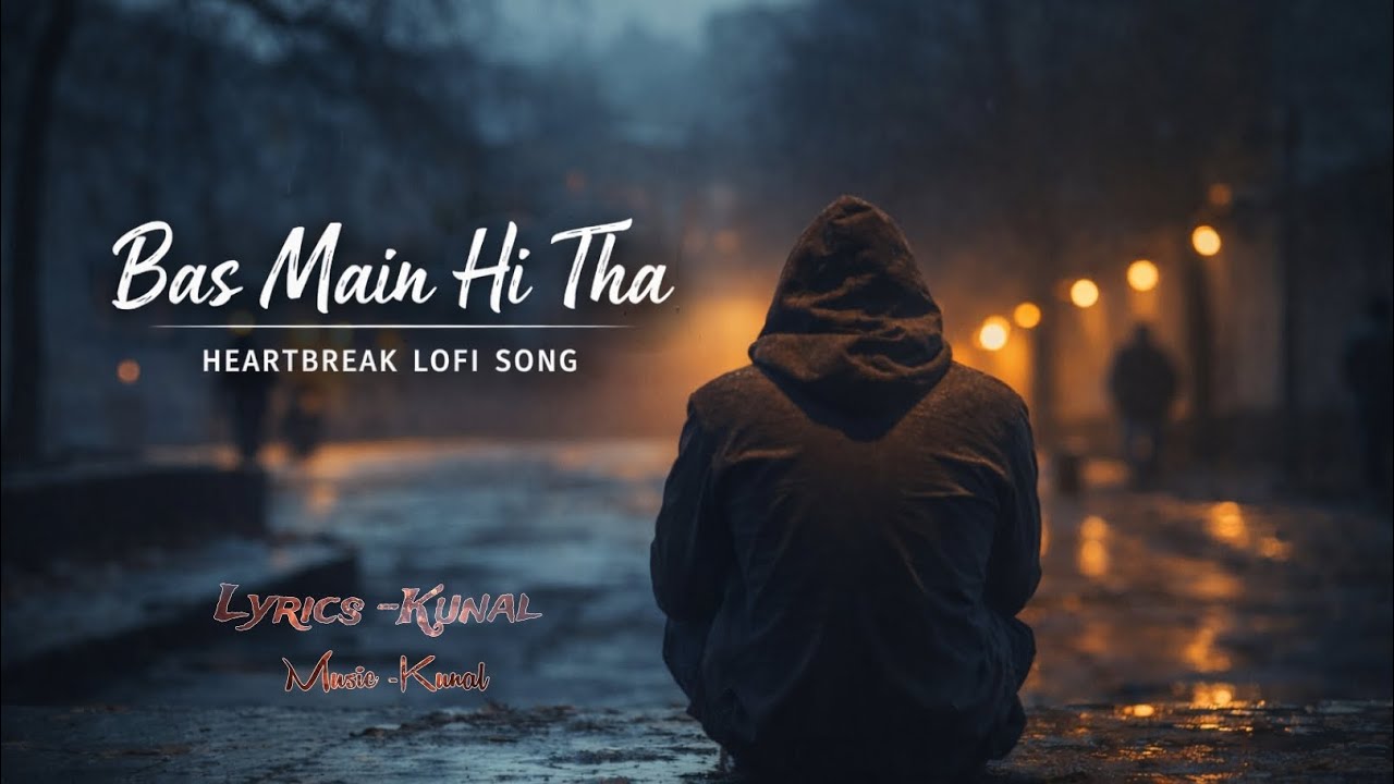 Bas Main Hi Tha🎵 New Bollywood Song 🎶 🎵 music