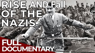 The Rise And Fall Of Nazi Germany