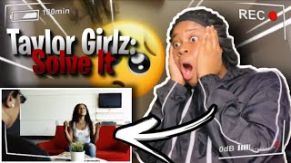 Taylor Girlz - Solve It (Unofficial Video) *FUNNY REACTION* 😂😭 | Issa Kae