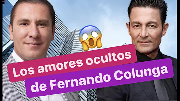 LOS AMORES ocultos DE FERNANDO COLUNGA