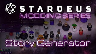 Stardeus Modding: Creating a Story Generator