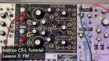 Instruo CS-L Tutorial Lesson Five: FM