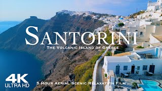 SANTORINI 4K 2025 🇬🇷 Σαντορίνη Θήρα | 5 HOUR Drone Aerial Relaxation of Fira & Oia Aegean Sea