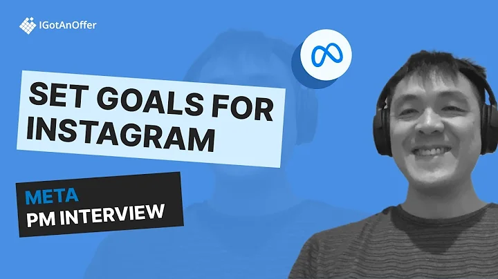 Meta / Facebook PM mock interview (Set goals for Instagram Reels)