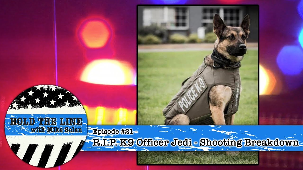 #21 - R.I.P. K9 Officer Jedi - Shooting Breakdown