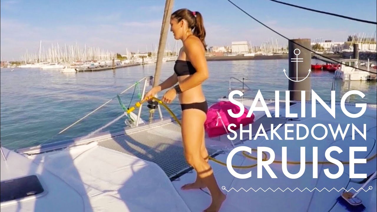 SAILING FROM FRANCE TO SPAIN: SHAKEDOWN CRUISE – Chase the Story 3