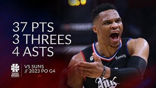 Russell Westbrook 37 pts 3 threes 4 asts vs Suns 2023 PO G4