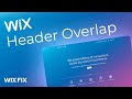 Header overlap in wix  wix fix