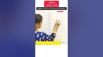 Addition Trick For 10 Consecutive Number👍🔥#youtubeshorts #shortsvideo #chemathicjyoti #addition