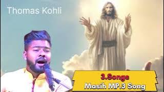 Masih mp.3 Songs #Thomas Kohali