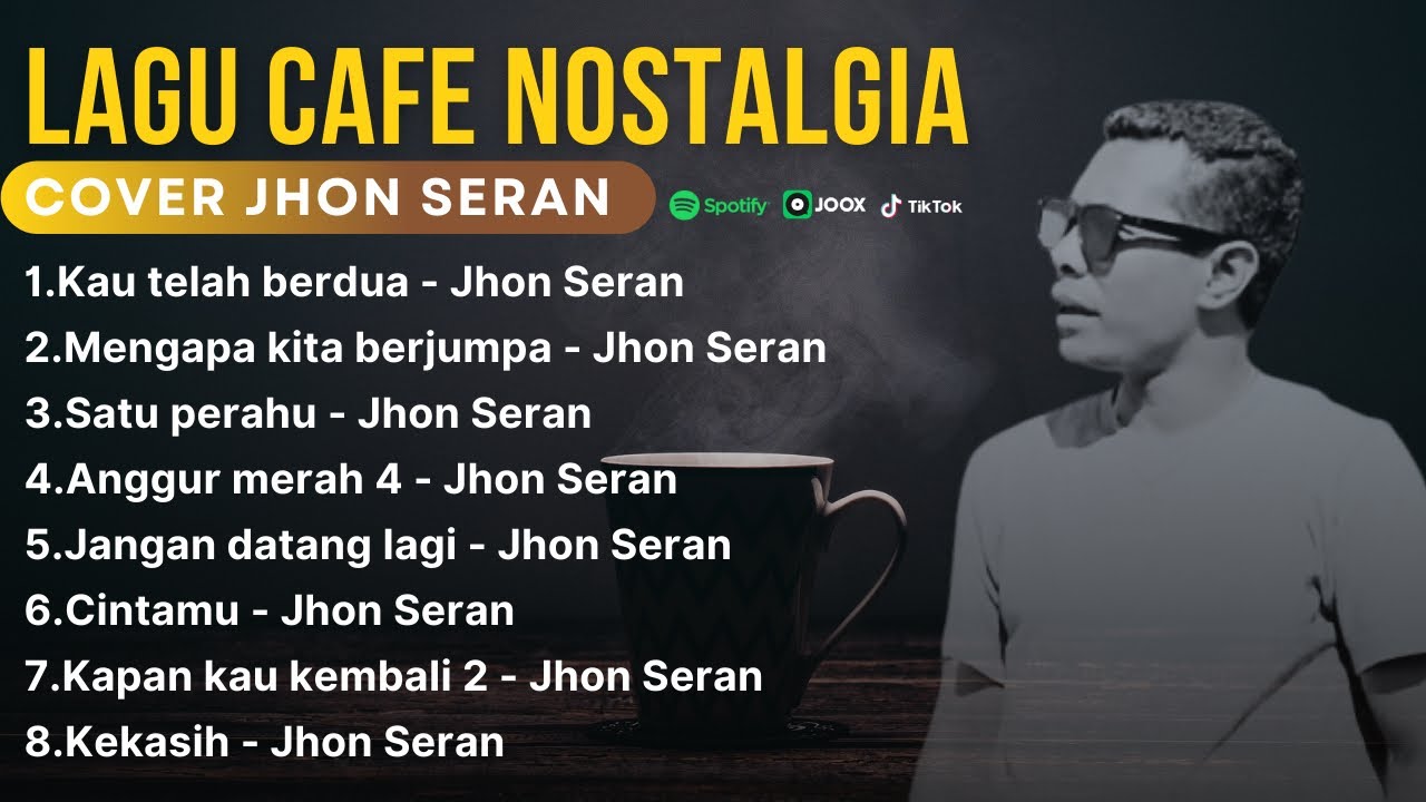 JHON SERAN Full Cover Lagu Nostalgia Terbaru 2024 || COCOK DIPUTAR DI CAFE