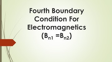 Derivation of Fourth Boundary Condition for Electromagnetics