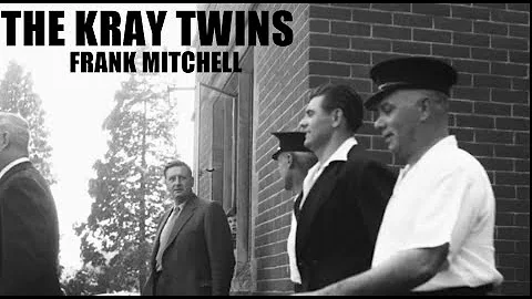 The Kray Twins - Frank Mitchell