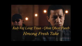 Lyrics Kub Vaj Loog Tsua - Qhia Qhov Tseeb (remix / arrangement)