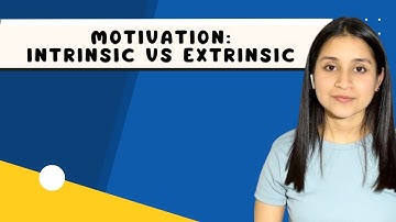 Intrinsic vs Extrinsic Motivation | What
