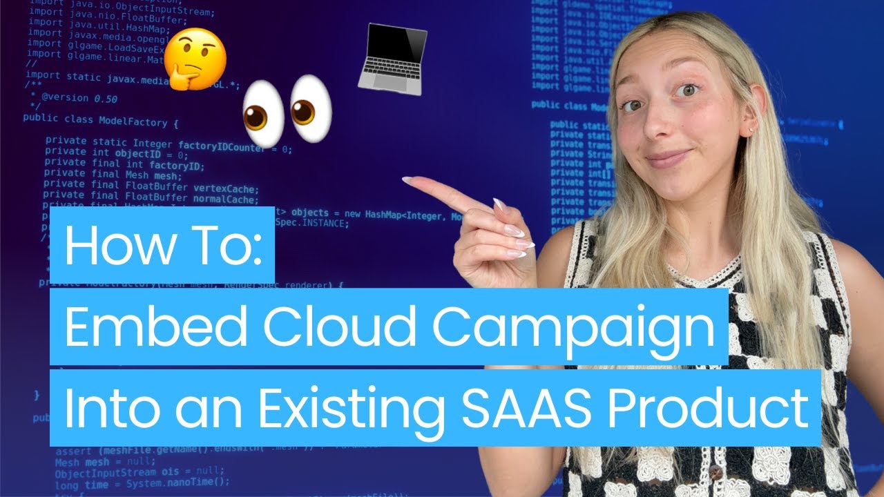 How to Embed Cloud Campaign Into an Existing SaaS Product - YouTube