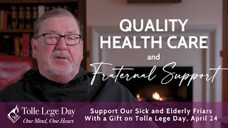 Fr. Francis Horn, O.S.A. Shares How Your Gift Helps Our Sick and Elderly Friars