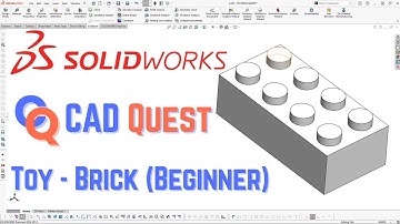 SOLIDWORKS Exercise: Toy Brick – CADQuest Classic Mode