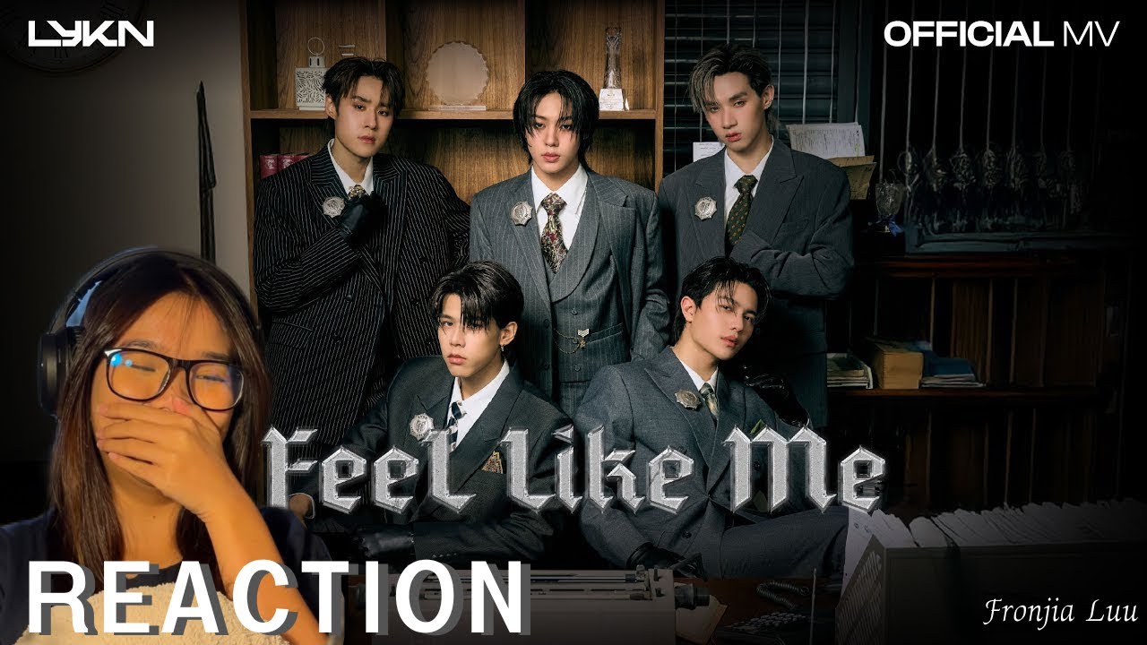 Mv Reaction ชอบก็บอก (Feel like me) - LYKN | ชอบก็บอก ก่อนไปลุยคอน 