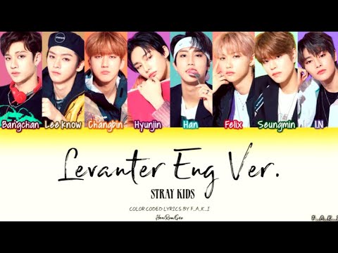 STRAY KIDS - LEVANTER ENG. VER. (COLOR CODED LYRICS HAN/ROM/GEO/가사)