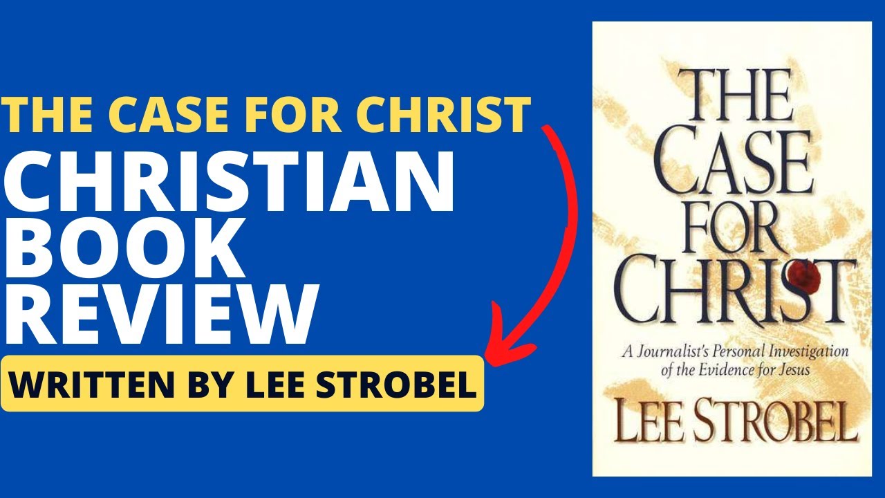 "The Case for Christ Book Review Discovering the Evidence for Jesus