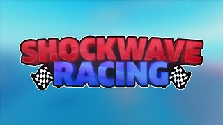 Shockwave racing! (Roblox)