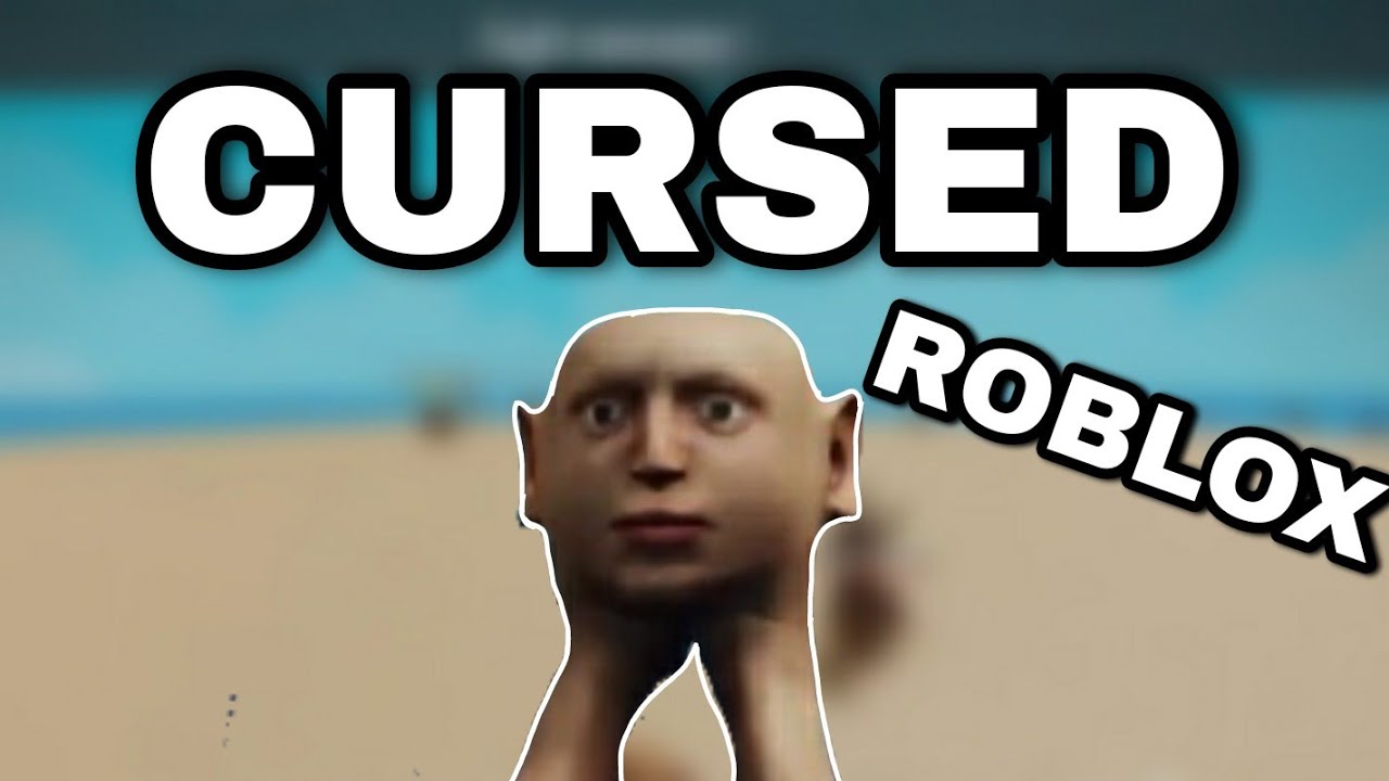 ROBLOX CURSED - YouTube