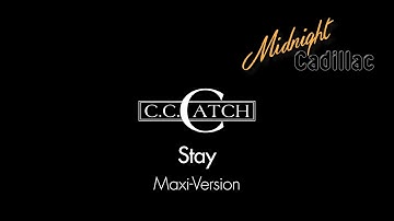 C. C. CATCH Stay (Maxi-Version)