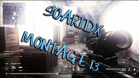 SoaR iDx l Montage 13 @SoaRiDx @PzLiVe