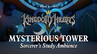 Mysterious Tower | Study Ambience: Relaxing Kingdom Hearts Music to Study, Relax, & Sleep by Ambience Academy 40,494 views 1 year ago 2 hours, 31 minutes