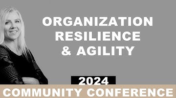 Petra Skapa on Organization Resilience & Agility | ​2024 Community Conference