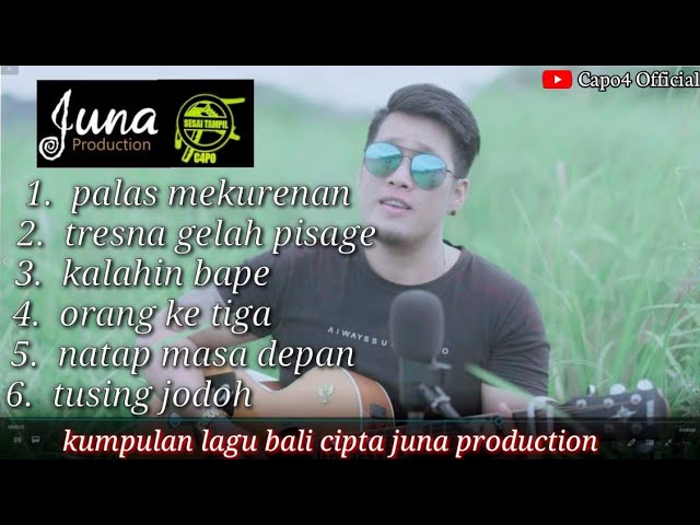 kumpulan lagu-lagu ciptaan juna production @junaproofficial3224 class=