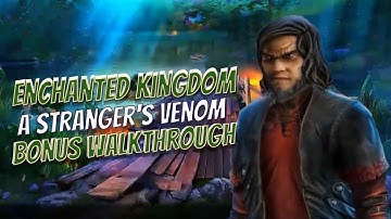 Enchanted Kingdom 2 A Strangers Venom Bonus Walkthrough Big Fish Adventure Games 1080 HD Gamzilla