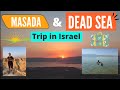 Masada sunrise  dead sea trip in israel   floating on the lowest point on earth 