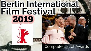 Berlin International Film Festival 2019 / Complete List of Award Winners.