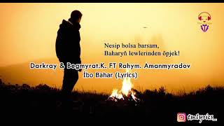 DarkraY feat Begmyrat.K & Rahym.A (Ibo & Bahar) Resimi