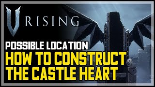 Construct Castle Heart V Rising Resimi