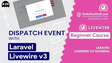 Dispatch Event in Laravel Livewire 3 | EP 26