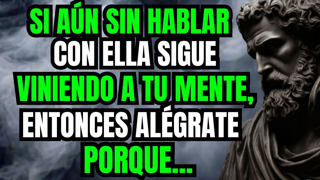 Si Recuerdas a Esa Mujer Día y Noche, Detente y Deja Que Sea Ella Quien Te Recuerde | Estoicismo